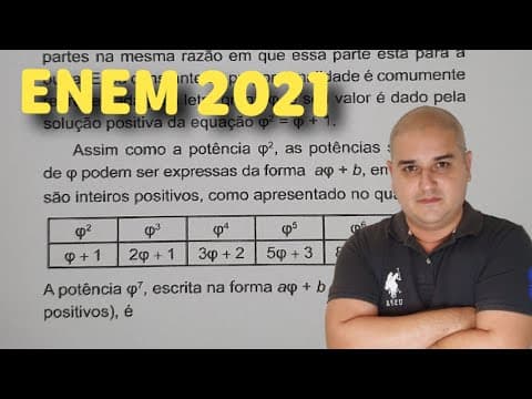 Thumbnail da aula: ENEM 2021 -  Um segmento de reta está dividido em duas partes na proporção áurea quando o todo está