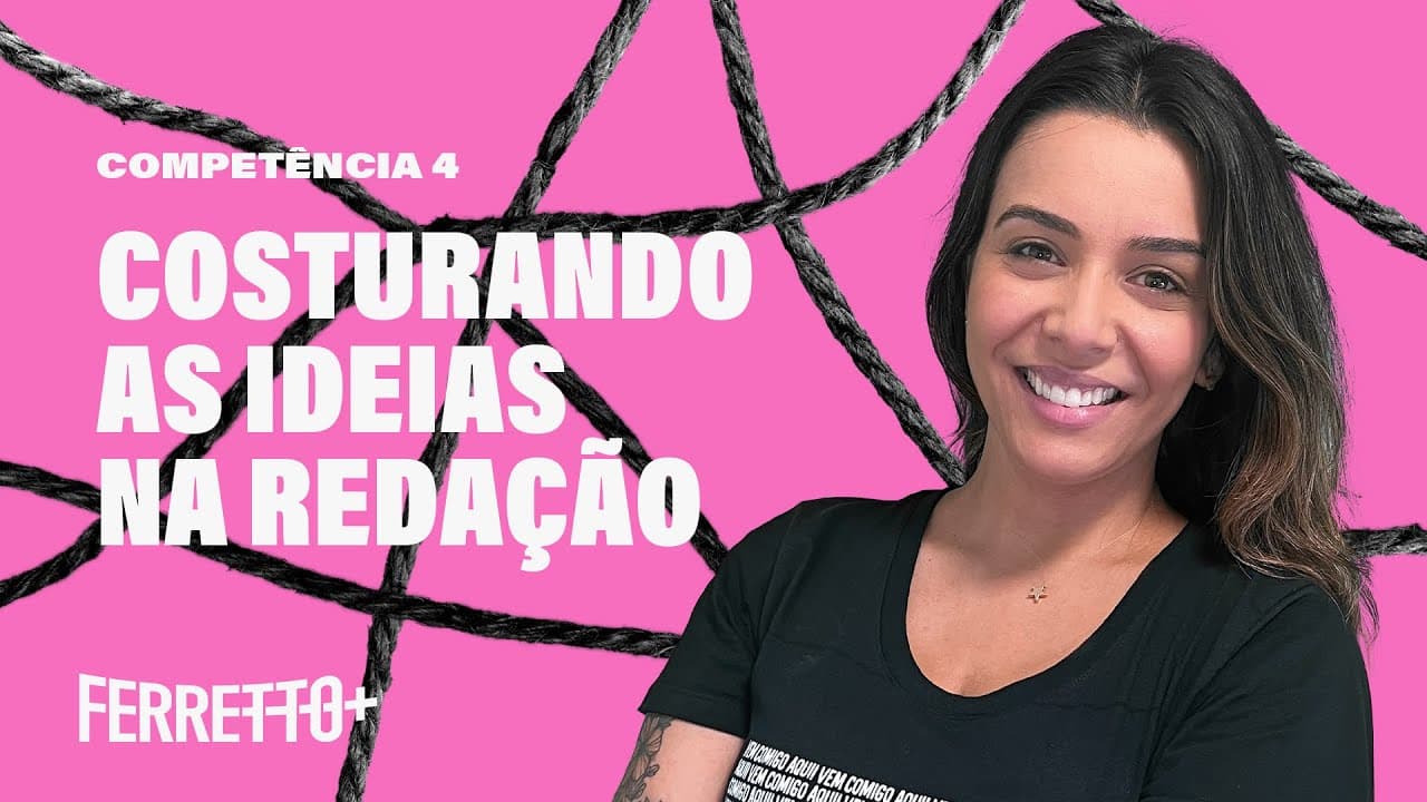 Thumbnail: Competência IV na redação ENEM | Ferretto+