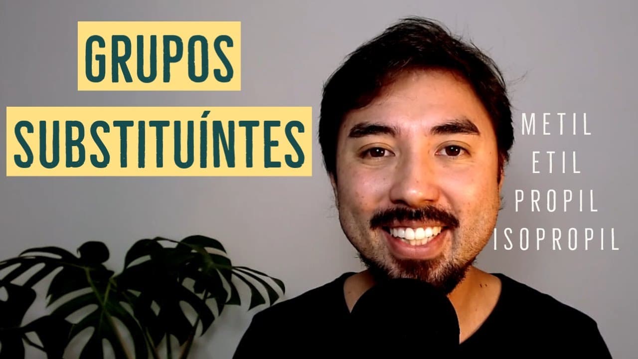 Thumbnail: Grupos Substituintes: Metil, Etil, Propil, Isopropil | Aula 09