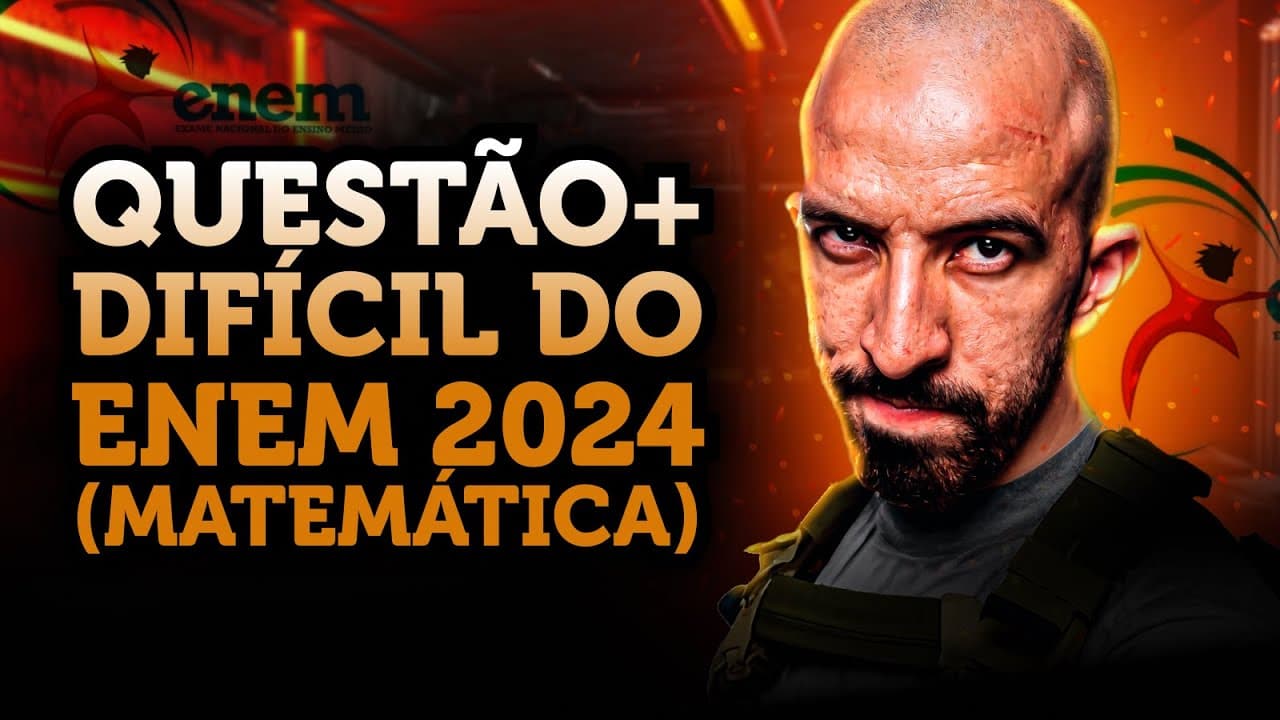 Thumbnail: Questão MAIS DIFÍCIL do ENEM 2024 (MATEMÁTICA)