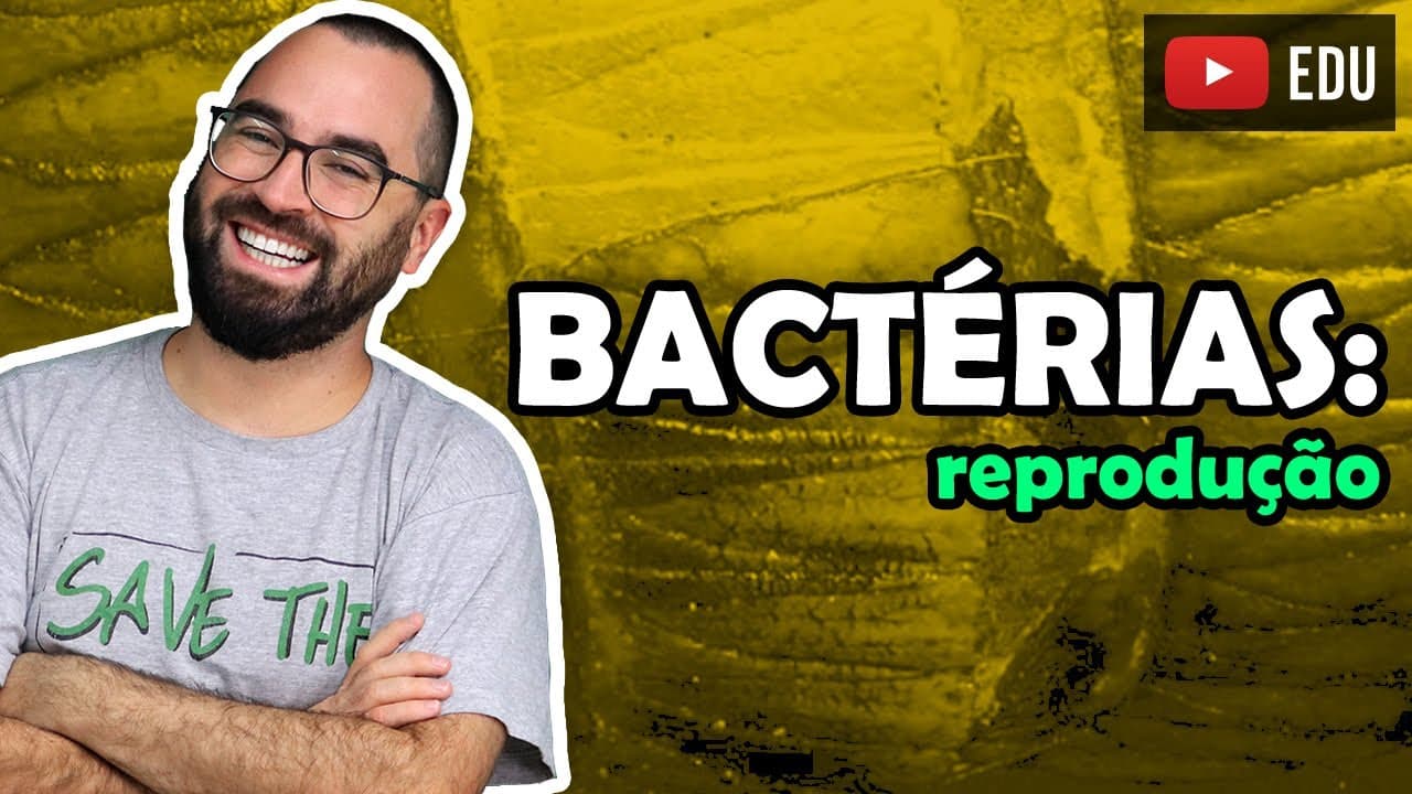 Thumbnail: Reprodução Bacteriana - Aula 05 - Módulo IV: Microbiologia, Fungos e Protistas | Prof Gui