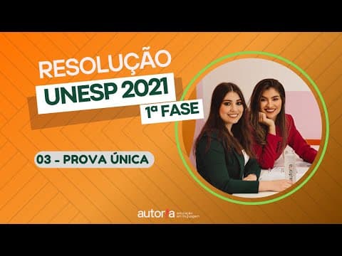 Thumbnail da aula: Resolução Unesp 2021 - Autoria Linguagem - Questão 03 | Linguagens, prova única