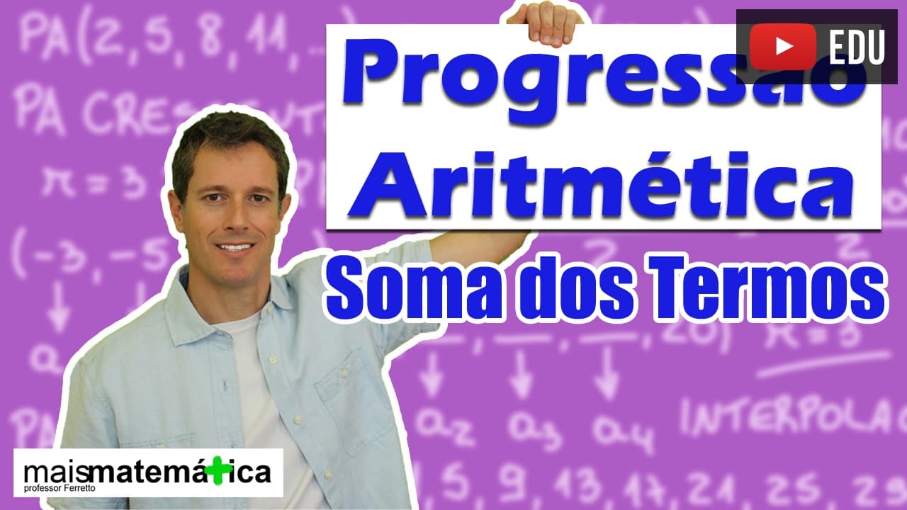 Thumbnail: Progressão Aritmética PA: Soma dos Termos (aula 6 de 6)