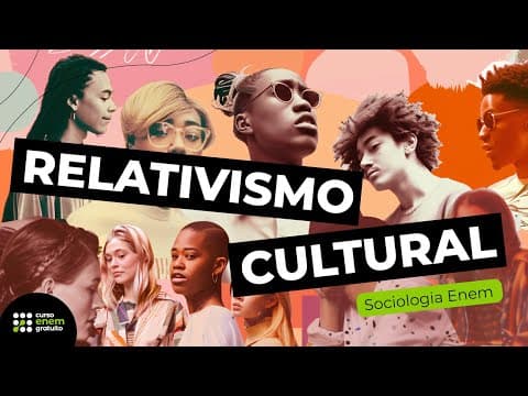 Thumbnail da aula: COMO ESTUDAR RELATIVISMO CULTURAL | Sociologia para o Enem | Fábio Pereira