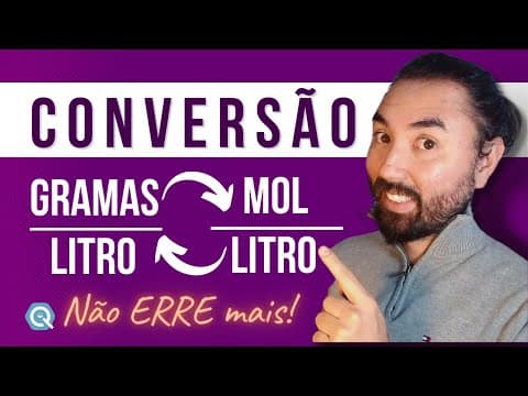 Thumbnail da aula: CONVERSÃO g/L para mol/L | Concentração Comum e Molaridade | Soluções