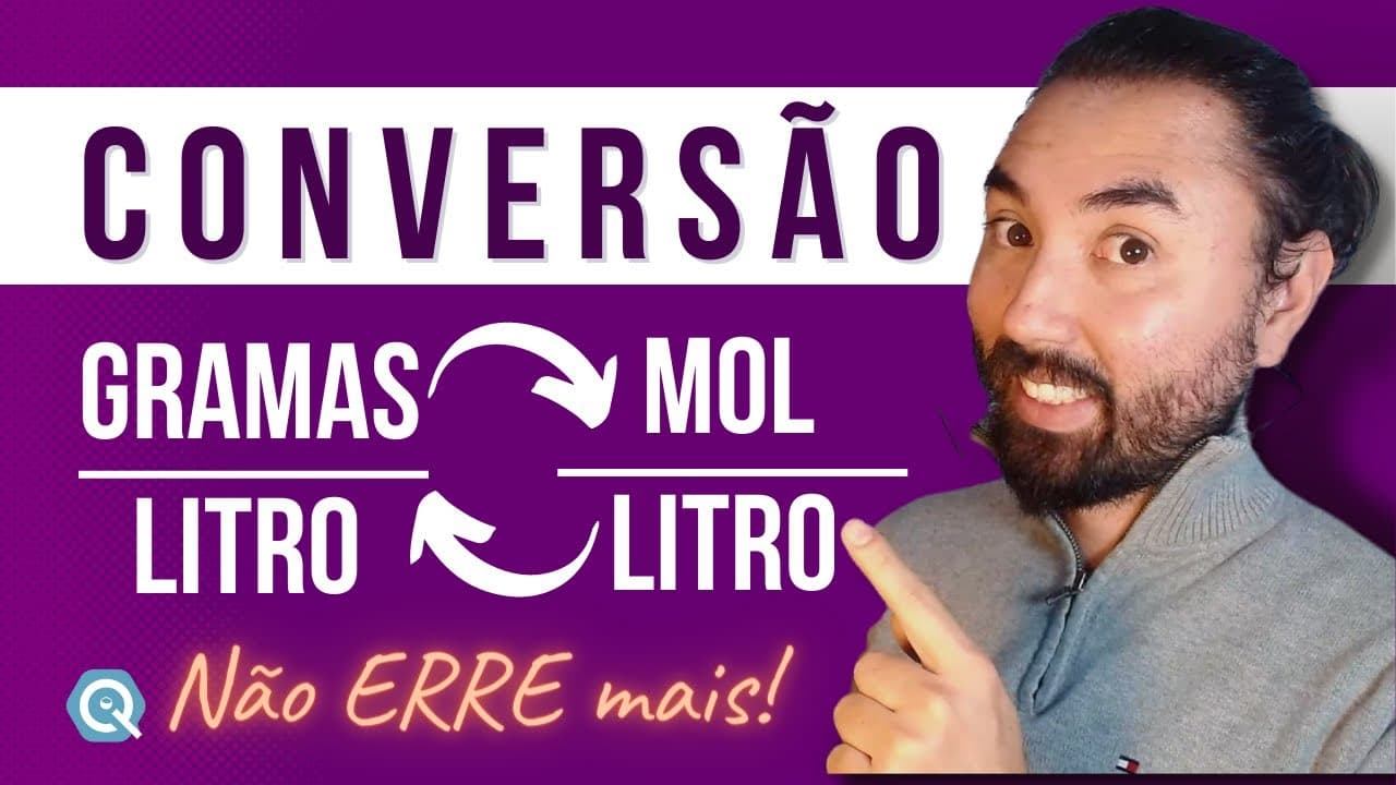 Thumbnail: CONVERSÃO g/L para mol/L | Concentração Comum e Molaridade | Soluções
