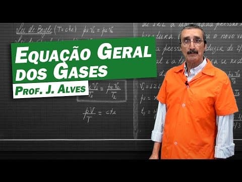 Thumbnail da aula: Química - Equação Geral dos Gases