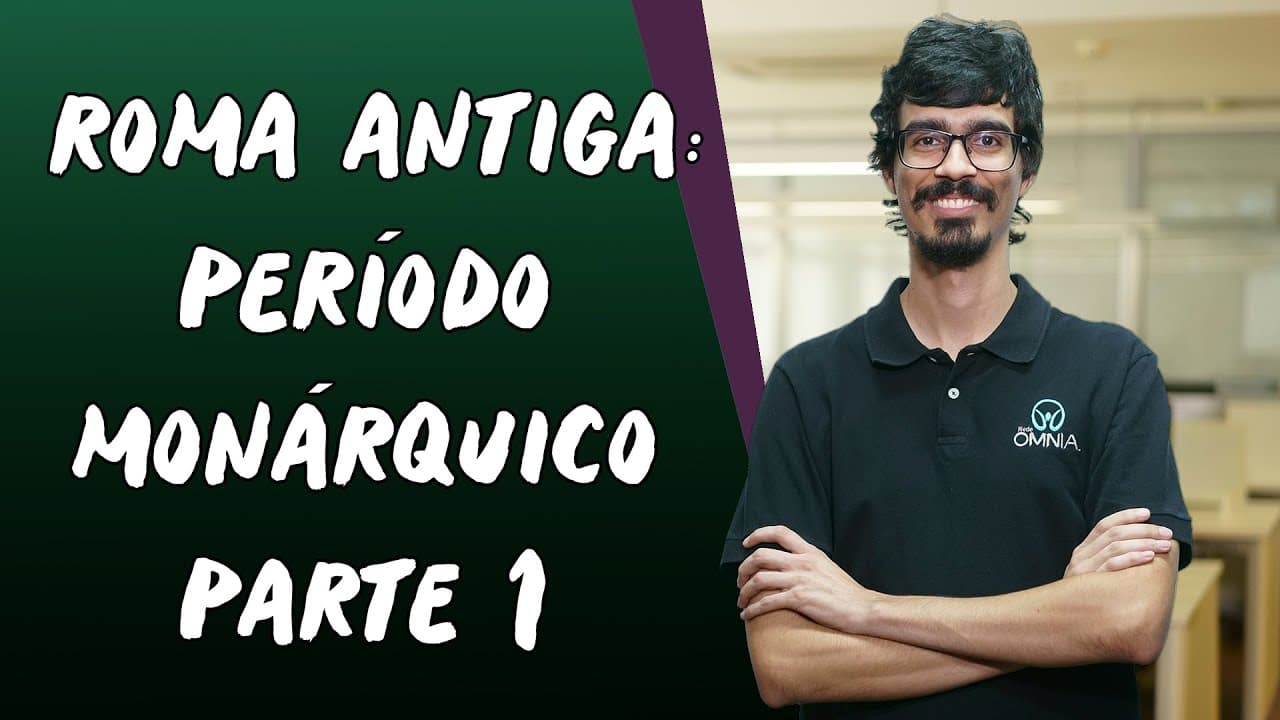 Thumbnail: Roma Antiga: Período Monárquico / Parte 1 - Brasil Escola