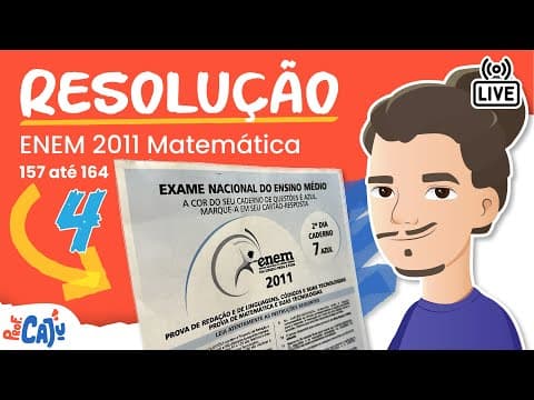 Thumbnail da aula: 🔴 [ENEM 2011 REG] Correção Live 04 (questões de 157 até 164)
