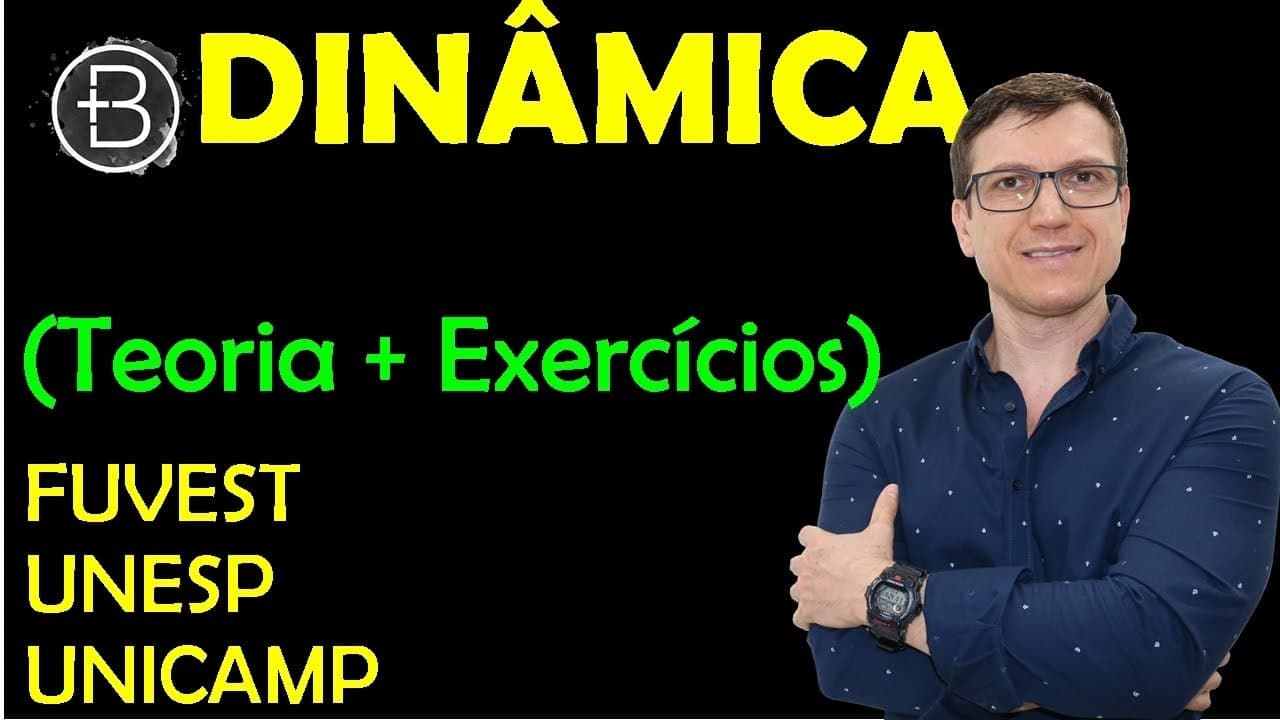 Thumbnail: EXERCÍCIOS DE DINÂMICA - FÍSICA | FUVEST - UNICAMP - UNESP | Professor Boaro