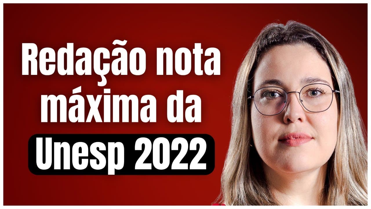 Thumbnail: Aula 01 | Como escrever uma redação nota máxima na UNESP 2022