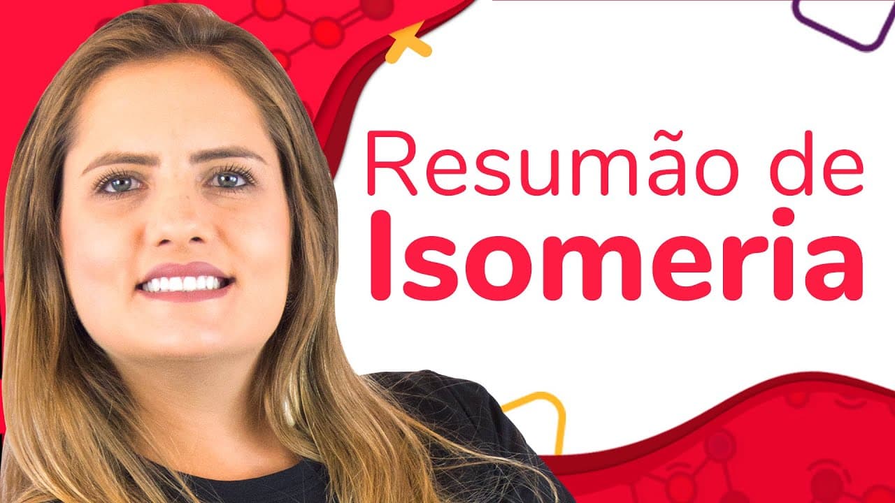 Thumbnail: RESUMÃO DE QUÍMICA: ISOMERIA | ProEnem