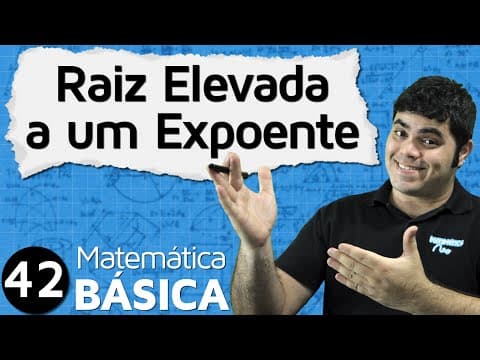 Thumbnail da aula: Raiz Elevada a um Expoente | MAB #42