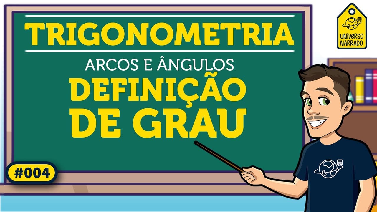 Thumbnail: Definição de Grau | Trigonometria