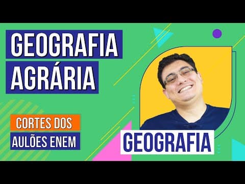 Thumbnail da aula: GEOGRAFIA AGRÁRIA: Cortes dos Aulões do Enem | Geografia | Raphael Carrieri de Souza