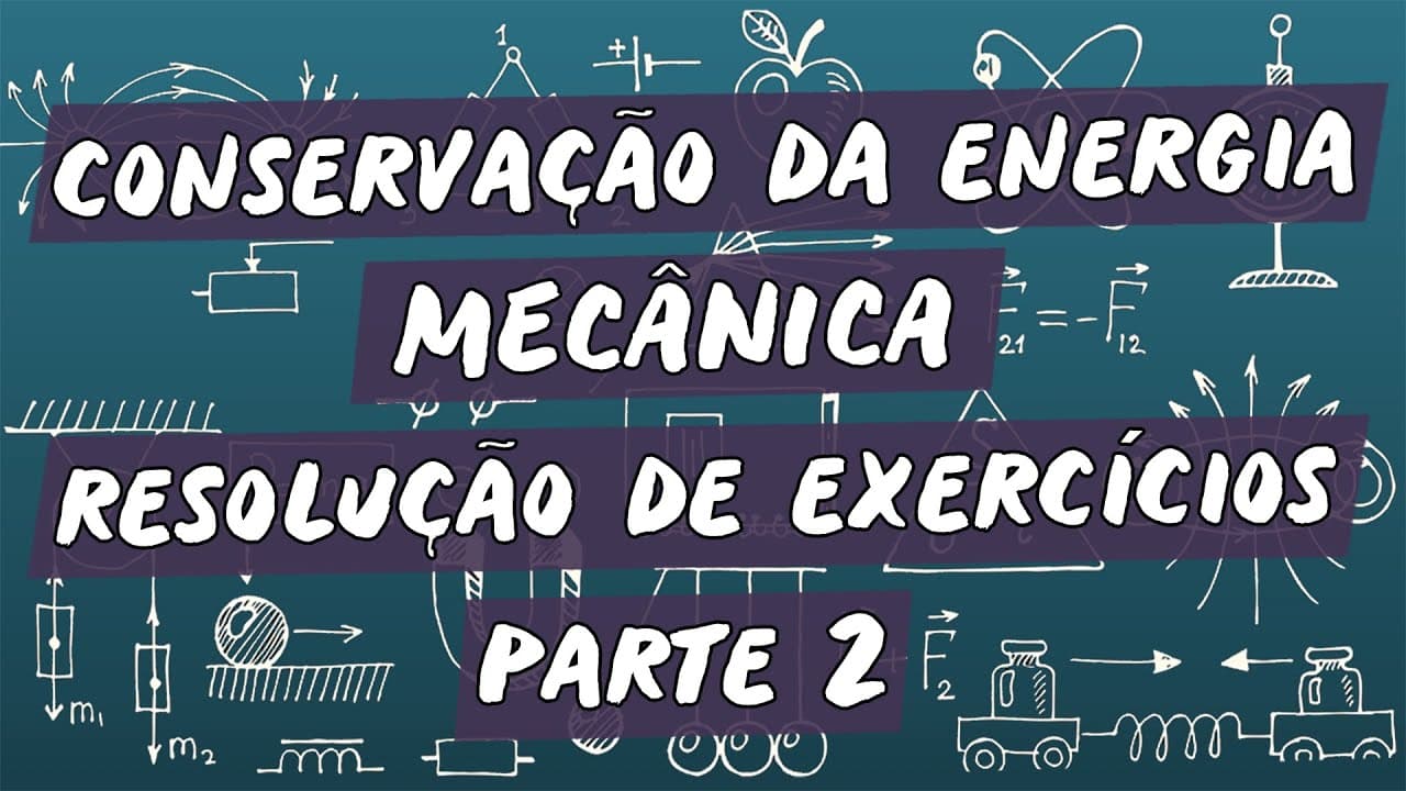 Thumbnail: Conservação da Energia Mecânica: Resolução Exercícios / Parte 2 - Brasil Escola