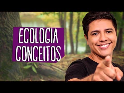 Thumbnail da aula: CONCEITOS BÁSICOS DA ECOLOGIA - BIOLOGIA - Prof. Kennedy Ramos