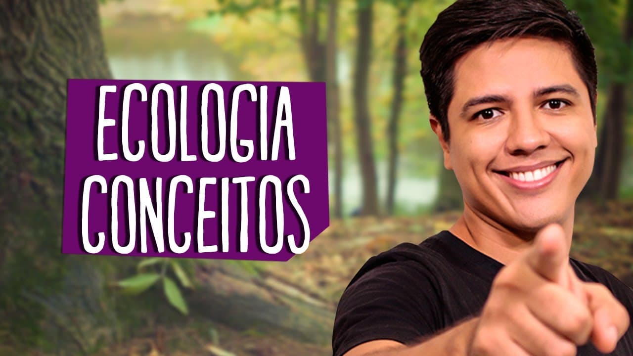 Thumbnail: CONCEITOS BÁSICOS DA ECOLOGIA - BIOLOGIA - Prof. Kennedy Ramos