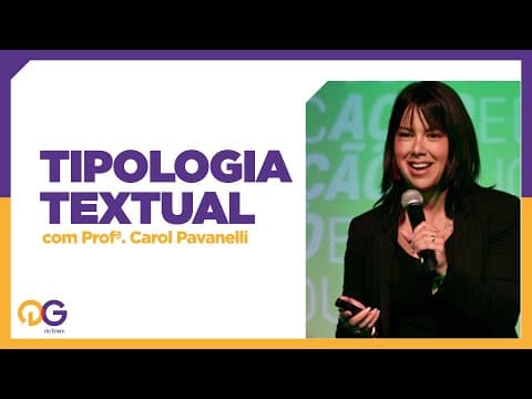 Thumbnail da aula: Tipologia Textual - Redação com a Prof. Carol Pavanelli