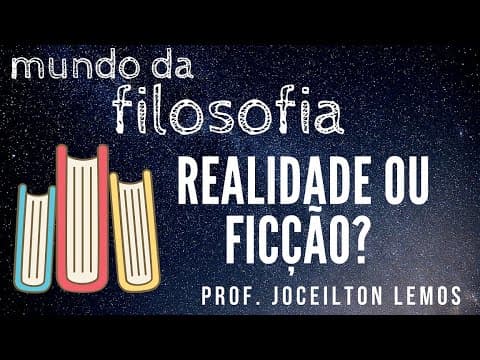 Thumbnail da aula: Realidade ou ficção?