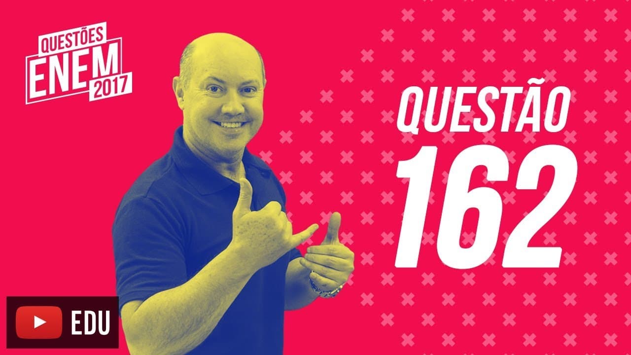 Thumbnail: Enem 2017 - Matemática | Questão 162 (Caderno Amarelo)