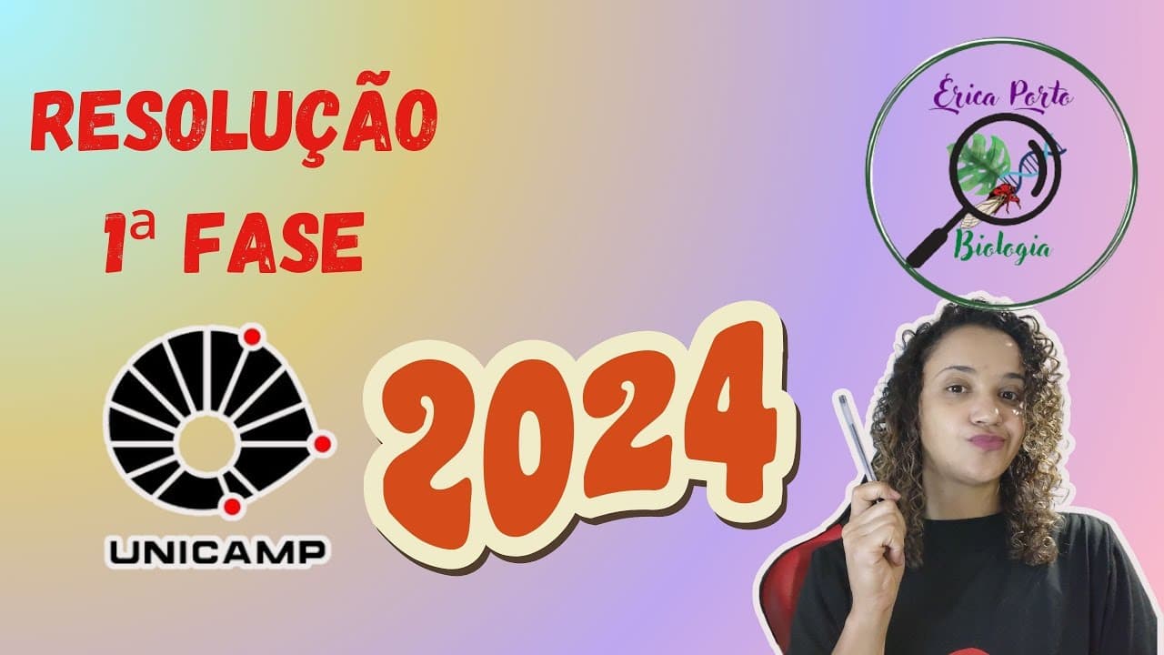 Thumbnail: Resolução 1ª Fase - Unicamp 2024 - Biologia