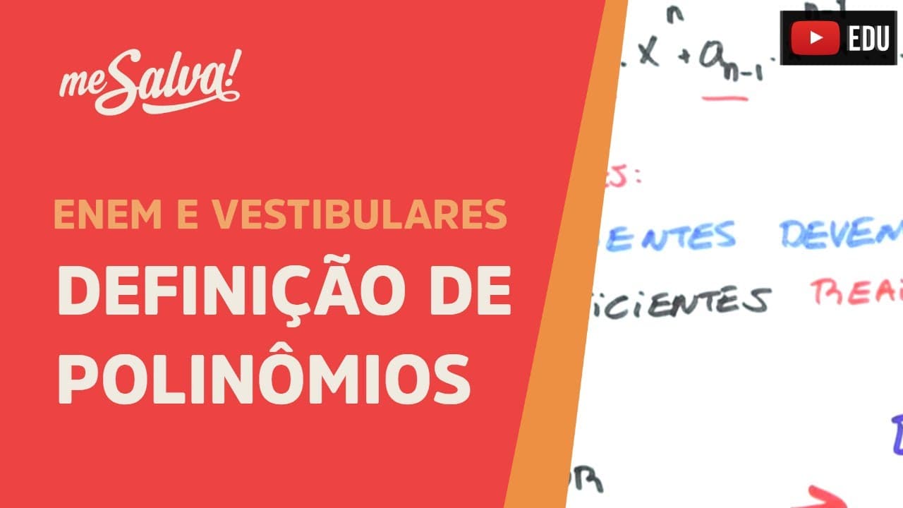 Thumbnail: Me Salva! PLN01 - Polinômios - Definição de polinômios: condições de existência/graus/valor numérico