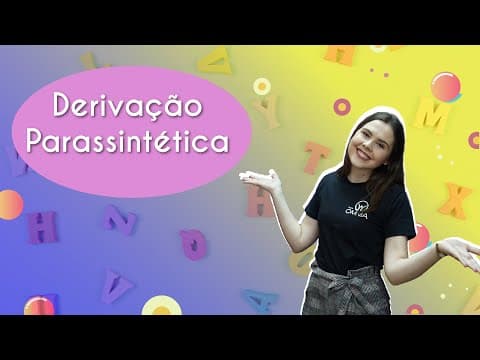 Thumbnail da aula: Derivação Parassintética - Brasil Escola