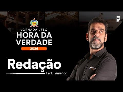 Thumbnail da aula: Hora da Verdade UFSC 2026 - Redação - Prof. Fernando Andrade