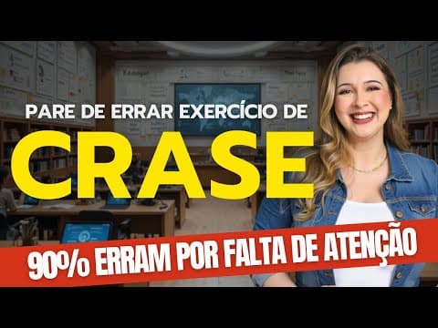 Thumbnail da aula: PARE DE ERRAR QUESTÃO FÁCIL DE CRASE NO SEU CONCURSO! - Professora Pamba