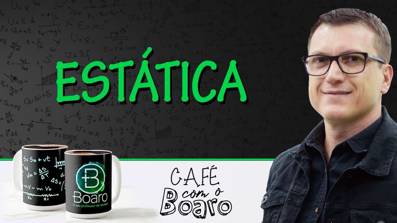 Thumbnail: ESTÁTICA - EXERCÍCIOS PARA REVISÃO DE FÍSICA - Café com o Professor Boaro.