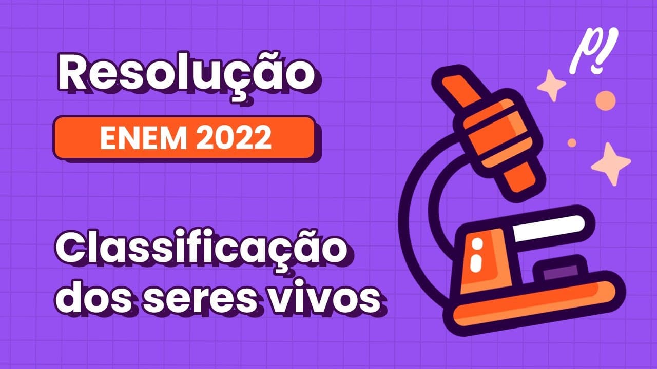 Thumbnail: ENEM 2022 - Classificação dos seres vivos e programa de saúde | Entre as diversas técnicas para...