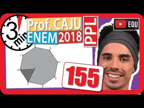 Thumbnail da aula: 🏃ENEM 2018 PPL 👉 RAPIDINHA Questão 155 - Geometria Plana