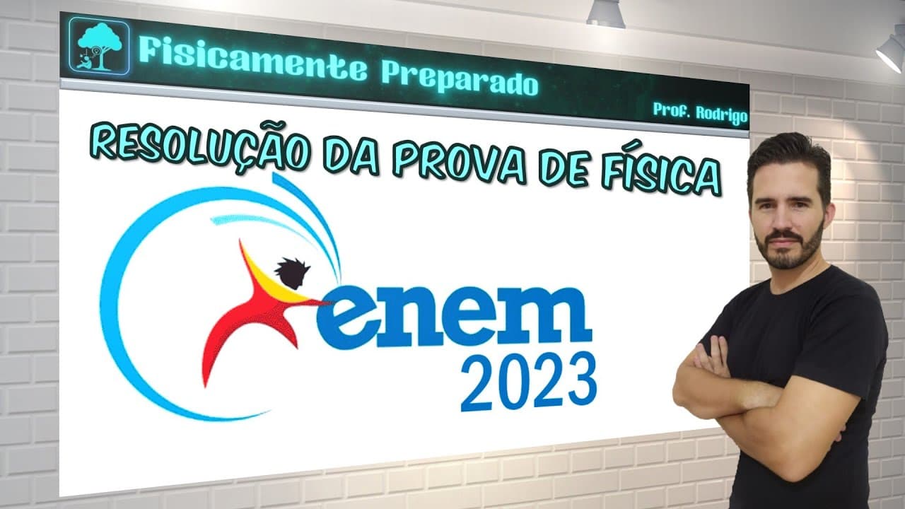 Thumbnail: Resolução prova de Física Enem 2023
