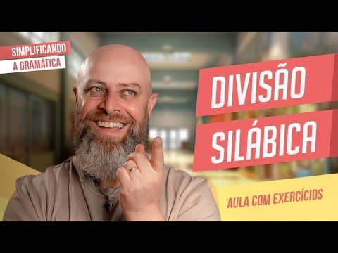Thumbnail da aula: DIVISÃO SILÁBICA + EXERCÍCIOS RESOLVIDOS