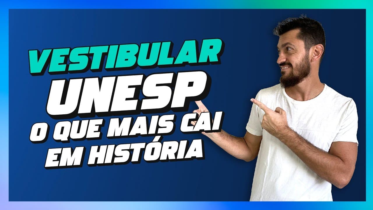 Thumbnail: VESTIBULAR UNESP 2024 - O QUE MAIS CAI EM HISTÓRIA