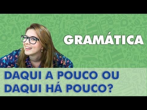 Thumbnail da aula: Profa. Pamba - Daqui A pouco ou Daqui HÁ pouco: qual é o correto? - Dica Zica