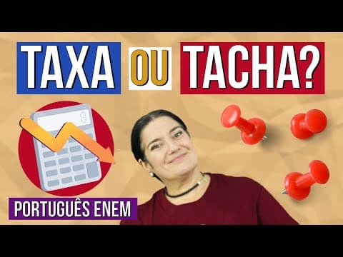 Thumbnail da aula: TAXA X TACHA: qual a diferença? | RESUMO DE PORTUGUÊS PARA O ENEM. Profe Mercedes Bonorino