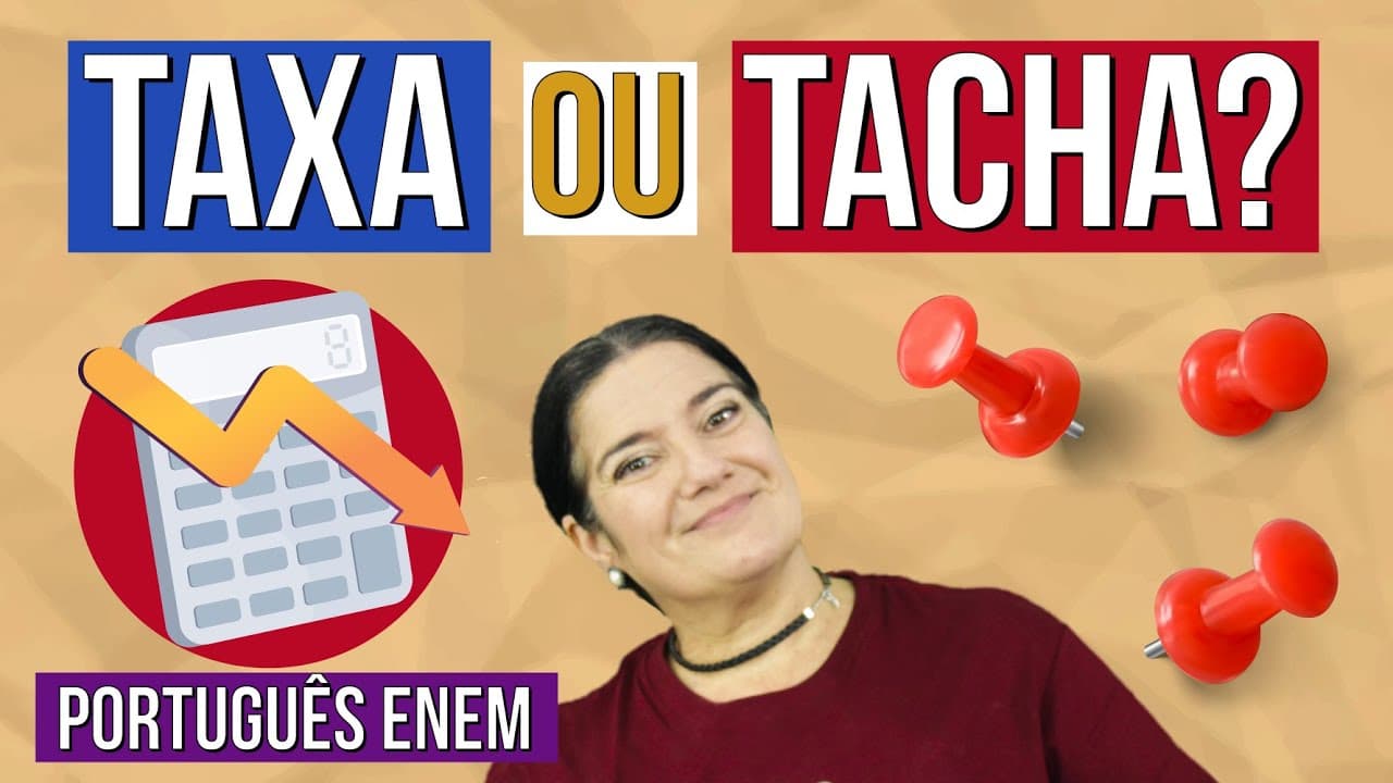 Thumbnail: TAXA X TACHA: qual a diferença? | RESUMO DE PORTUGUÊS PARA O ENEM. Profe Mercedes Bonorino