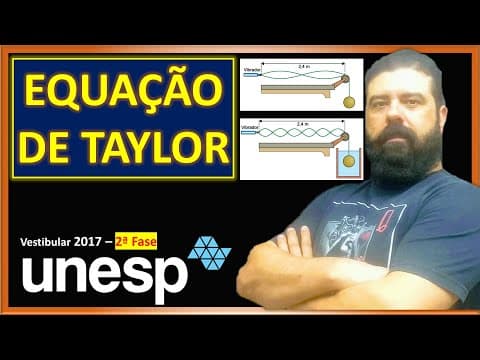 Thumbnail da aula: UNESP 2019 | 2ª FASE | 20 - Ondulatória, equações de Taylor e fundamental