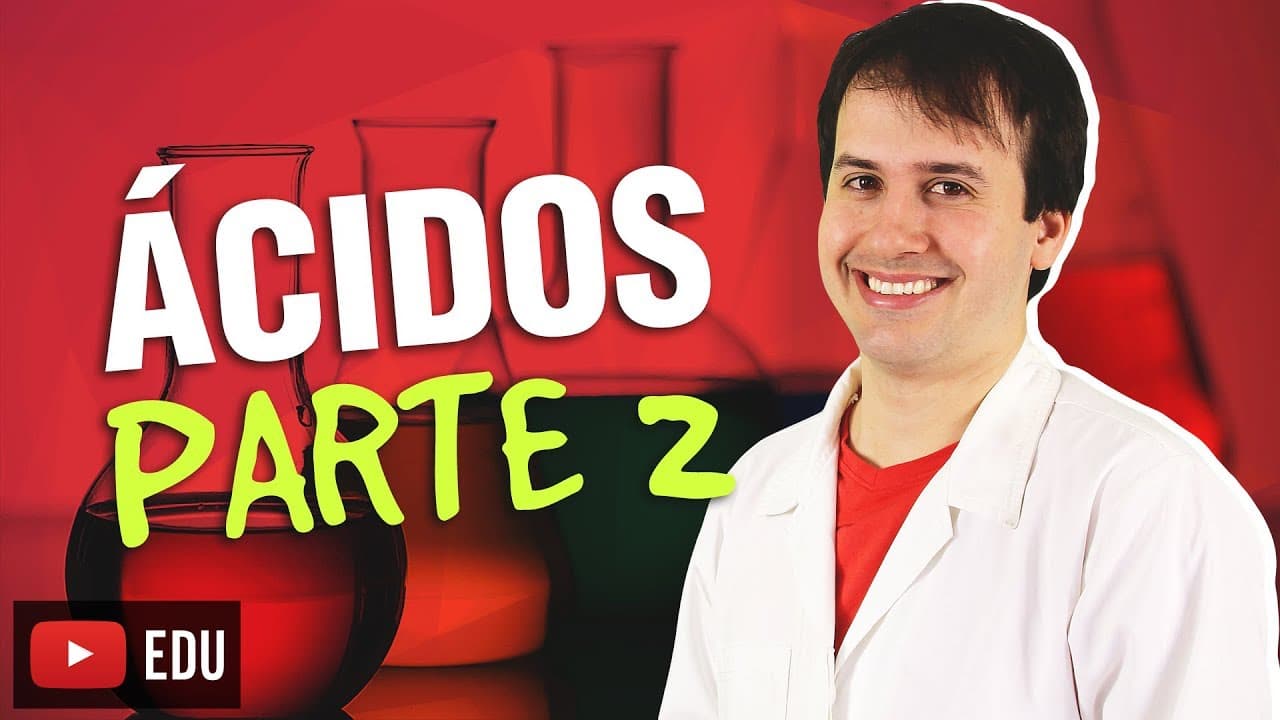 Thumbnail: 4. Funções Inorgânicas: Ácidos (2/3) [Química Geral]
