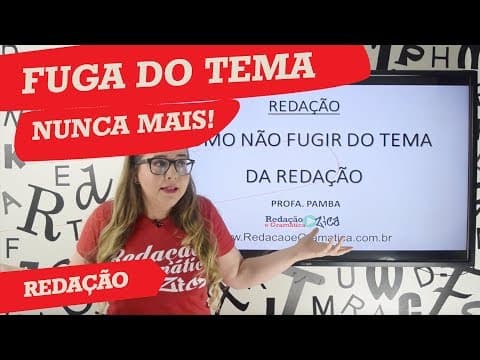 Thumbnail da aula: 6 DICAS - COMO NÃO FUGIR DO TEMA DA REDAÇÃO - Profa. Pamba