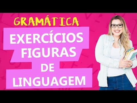 Thumbnail da aula: FIGURAS DE LINGUAGEM: RESOLUÇÃO DE EXERCÍCIOS DETALHADA - Aula 7 - Profa. Pamba - Estilística