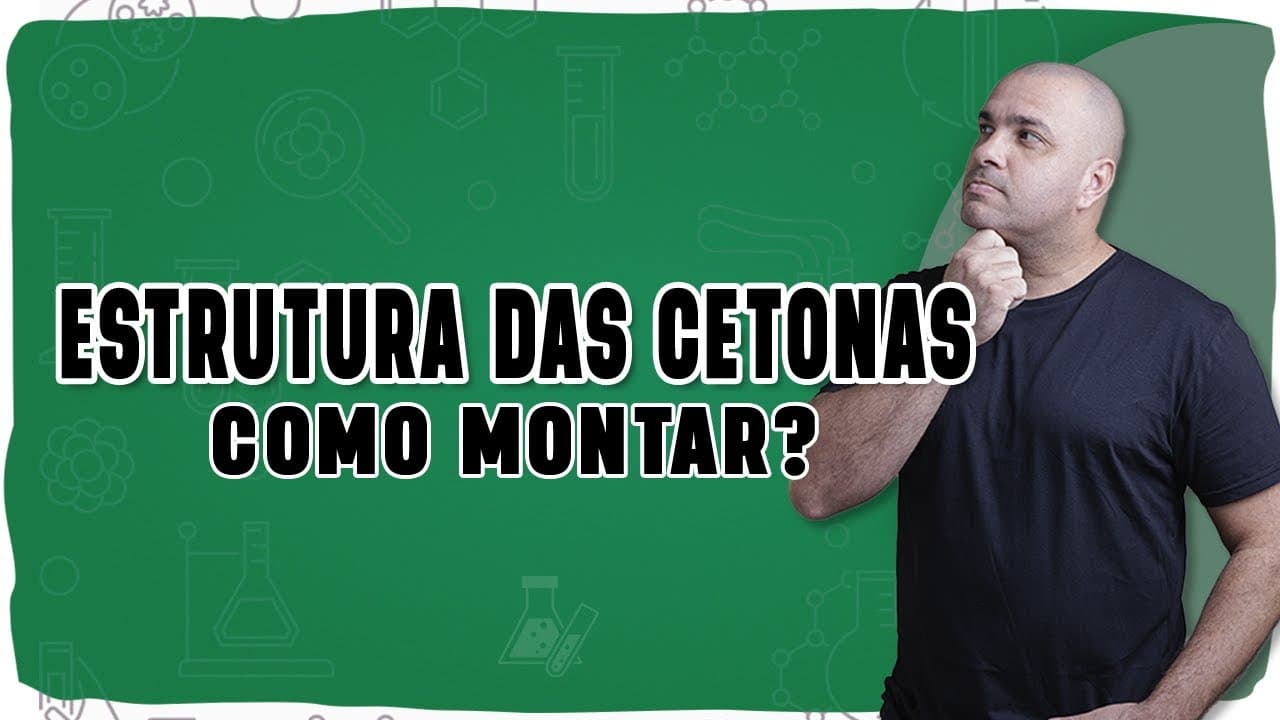 Thumbnail: 🧪 CETONAS: Como identificar, nomear e montar a estrutura com segurança!
