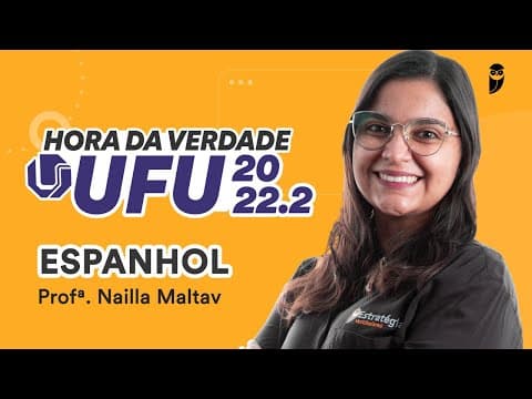 Thumbnail da aula: Revisão de Espanhol - Hora da Verdade UFU 2022.2