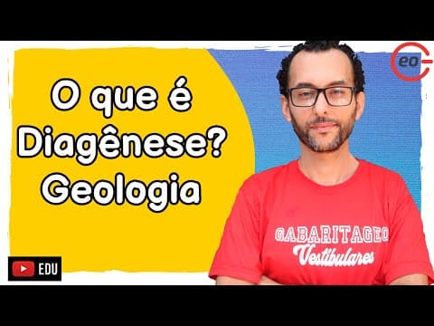Thumbnail da aula: O que é DIAGÊNESE? | GEOLOGIA | GEOGRAFIA |