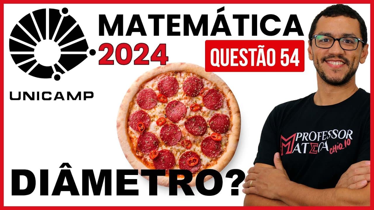 Thumbnail: Diâmetro da pizza | Resolução UNICAMP 2024 | Primeira Fase Matemática - Questão 54