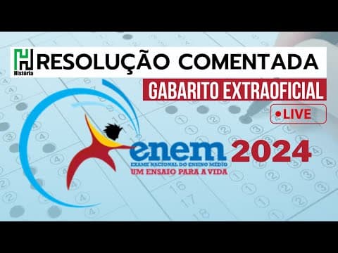 Thumbnail da aula: RESOLUÇÃO ENEM 2024 | HUMANAS | HISTÓRIA | Gabarito Extraoficial