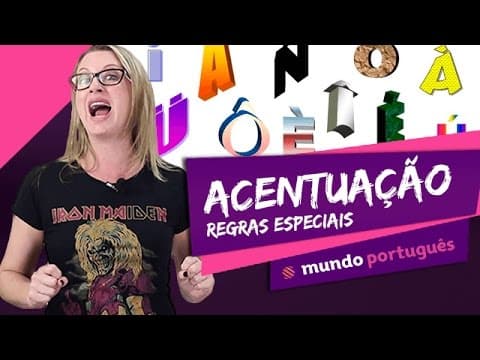 Thumbnail da aula: Acentuação: regras especiais - Gramática - Mundo Português - ENEM