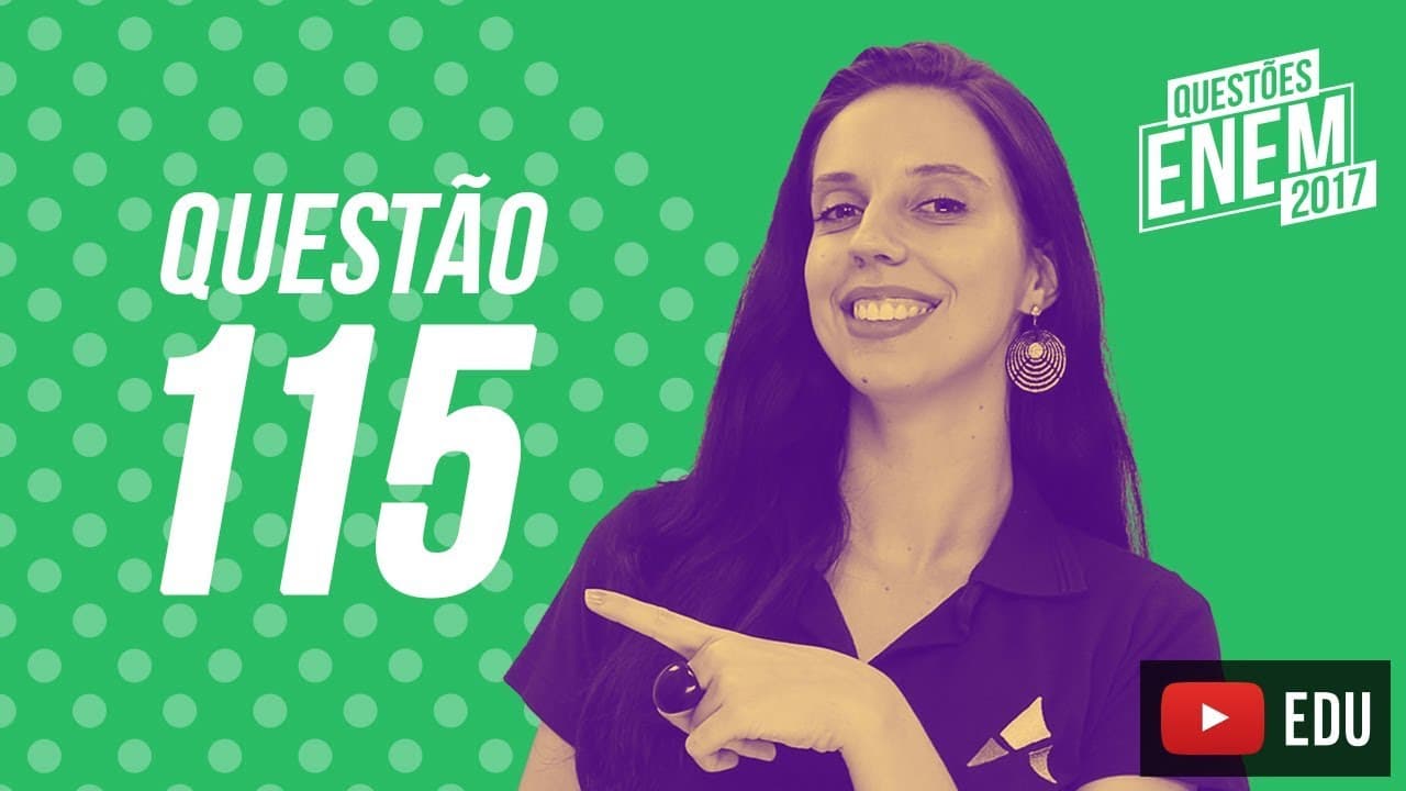 Thumbnail: Enem 2017 - Ciências da Natureza | Questão 115 (Caderno Amarelo)